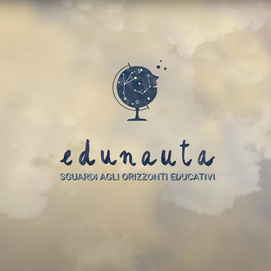 EDUNAUTA. Sguardi agli orizzonti educativi